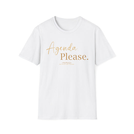 "Agenda… Please." Tee | #ThePlanner