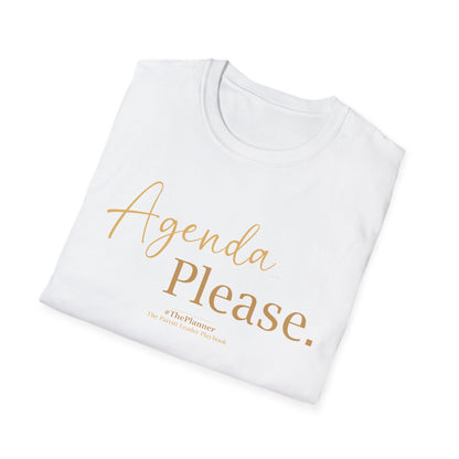 "Agenda… Please." Tee | #ThePlanner