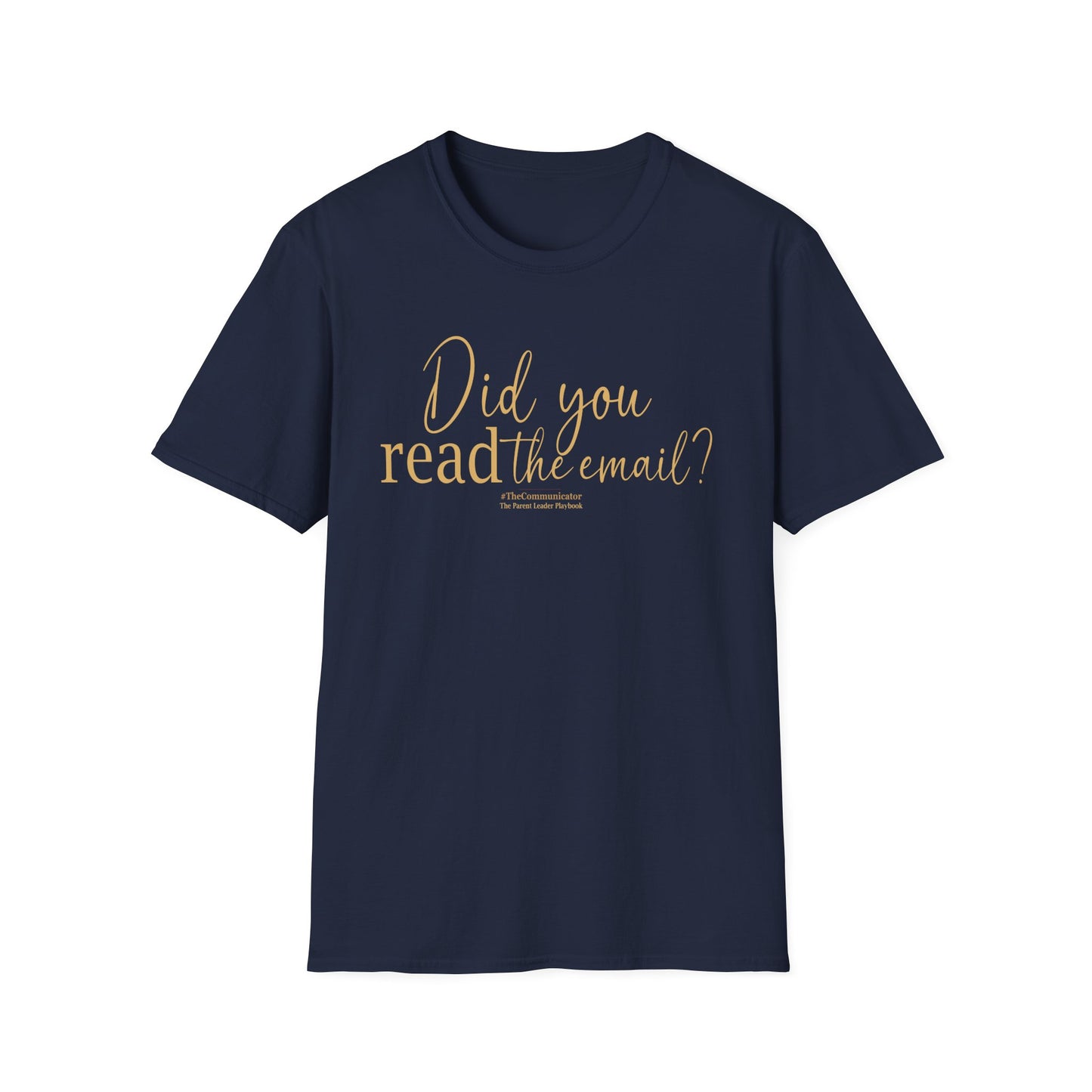 "Did You READ the Email?" Tee | #TheCommunicator