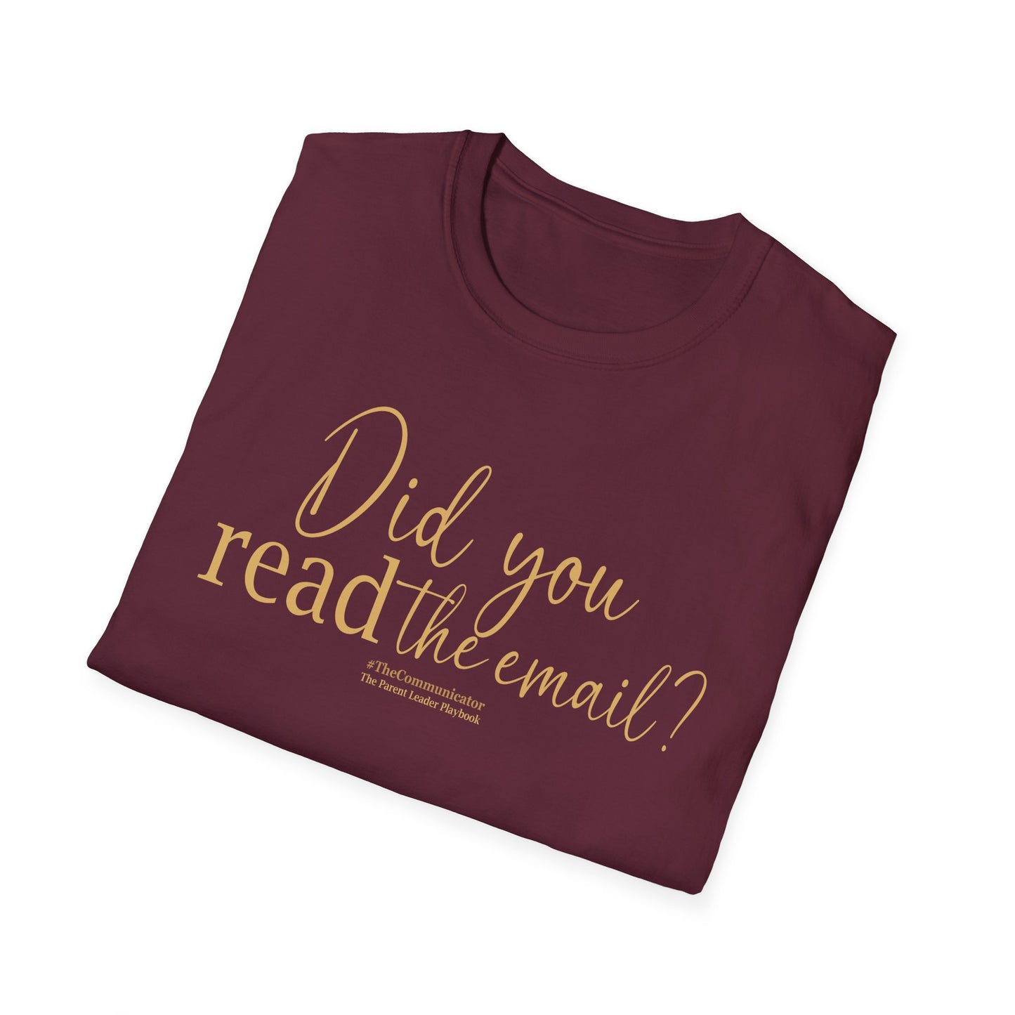 "Did You READ the Email?" Tee | #TheCommunicator
