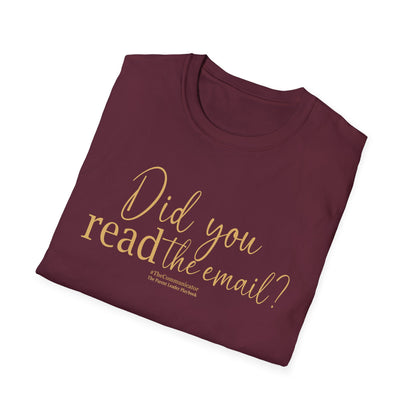 "Did You READ the Email?" Tee | #TheCommunicator