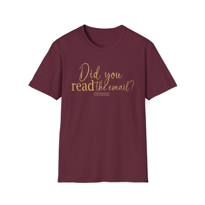 "Did You READ the Email?" Tee | #TheCommunicator