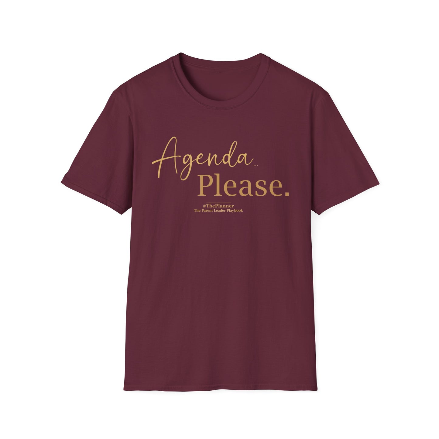 "Agenda… Please." Tee | #ThePlanner