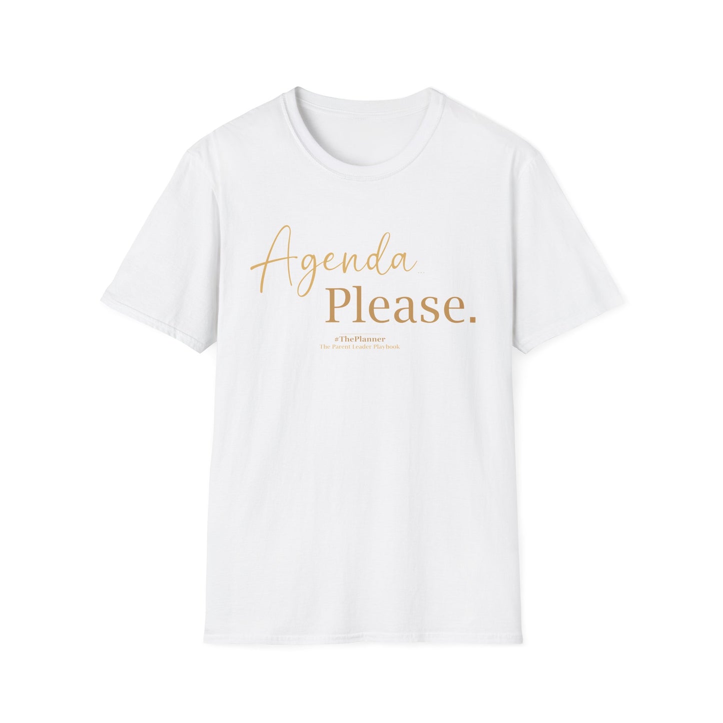 "Agenda… Please." Tee | #ThePlanner