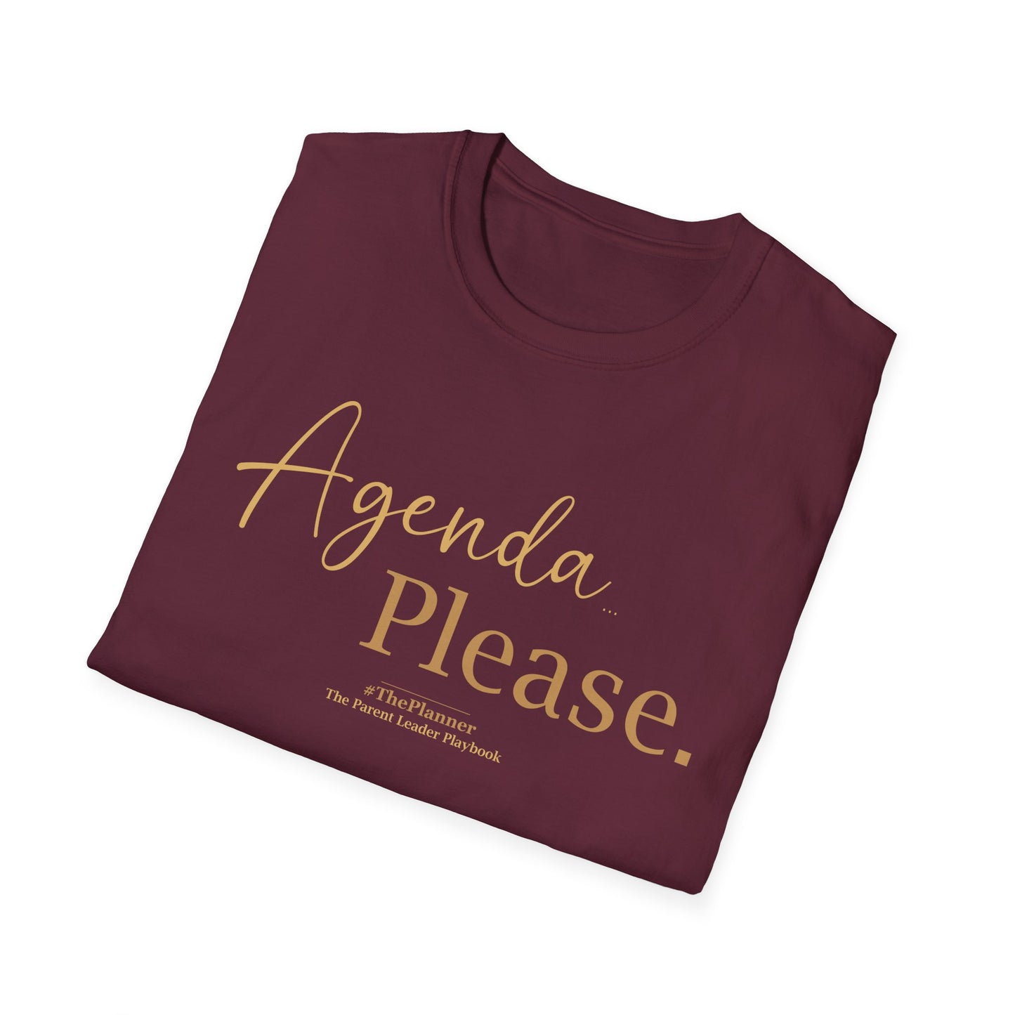 "Agenda… Please." Tee | #ThePlanner